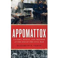 Appomattox Elizabeth R. Langbourne M. Williams Professor of American History Varon 9780199751716 (Indbundet)