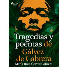 Spansk E-bøger Tragedias y poemas de Gálvez de Cabrera (E-bog)