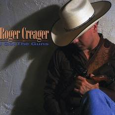 Musik Creager Roger: I Got The Guns (CD)