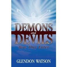 Demons and Devils Glendon Watson 9781478754534 (2015)