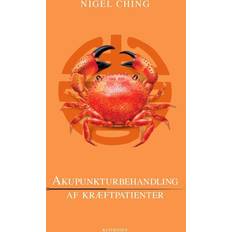 Akupunkturbehandling av cancerpatienter Nigel Ching Språk: Danska (Häftad)