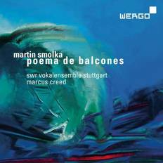 Martin Smolka: Poema de Balcones SWR Vokalensemble Stuttgart (CD)