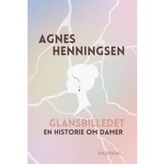 Glansbilledet Agnes Henningsen (E-bok)