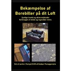 Bekæmpelse af Borebiller på dit Loft Bog