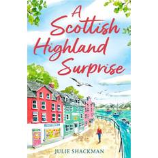 Bücher A Scottish Highland Surprise: The Scottish feel good escapist read for armchair travel in 2023 Scottish Escapes