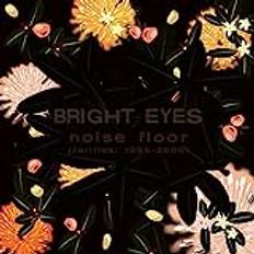 Musica Noise Floor (Rarities: 1998-2005) by Bright Eyes (CD)