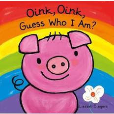 Oink, Oink, Guess Who I Am (Innbundet)