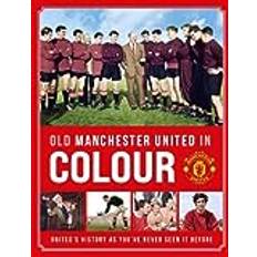 Old Manchester United in Colour Hardback Book (Hardcover)