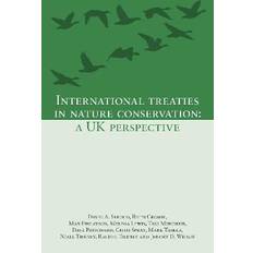 Bøker International Treaties in Nature Conservation A UK Perspective