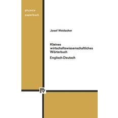 Kleines wirtschaftswissenschaftliches Wörterbuch Englisch-Deutsch