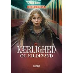 Kærlighed og kildevand Bog (Indbundet)