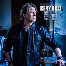 Musik Nothing Left To Lose Kent Hilli (CD)