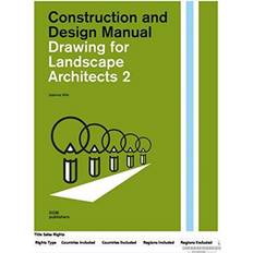 Drawing for Landscape Architects 2 Sabrina Wilk 9783869228532