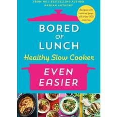 Bored of lunch Bored of Lunch Healthy Slow Cooker (Inbunden, 2024)