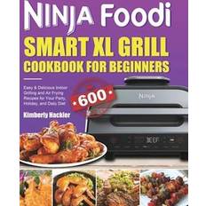 Ninja Foodi Smart XL Grill Cookbook for Beginners Kimberly Hackler (Indbundet)