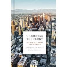 Books Christian Theology The Biblical Story and Our Faith