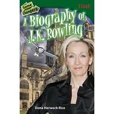 Game Changers A Biography of J. K. Rowling