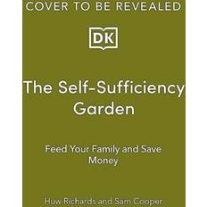 The Self-Sufficiency Garden: Feed Your Fam. Huw Richards (Indbundet)