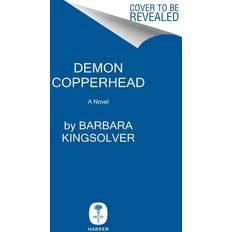 Demon Copperhead Barbara Kingsolver (Indbundet, Hæftet)