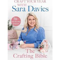 Craft Your Year with Sara Davies: Crafting Queen, Dragons' Den and Strictly Star Hardback Book (Hardcover)