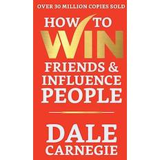 How to Win Friends and Influence People (Inbunden)