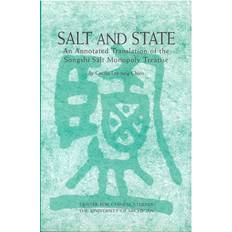 Salt and State: An Annotated Translation of the Songshi Salt Monopoly Treatise (Hardcover)