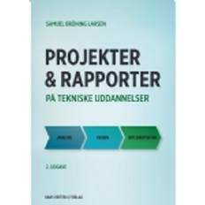 Projekter og rapporter på tekniske uddannelser (Hæftet)