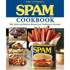 Food & Drink Books The Ultimate Spam Cookbook: Quick and Delicious Recipes from Traditional to Gourmet (2020)