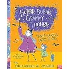 Hubble Bubble, Granny Trouble: Three Magic. Tracey Corderoy