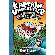 Kaptajn Underhyler: Kaptajn Underhyler i f. Dav Pilkey