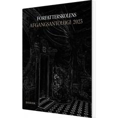 Bøger Forfatterskolens Afgangsantologi 2023