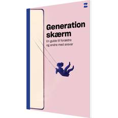 Generation skærm Generation skærm - En guide til forældre og andre med ansvar (Hæftet, 2023)