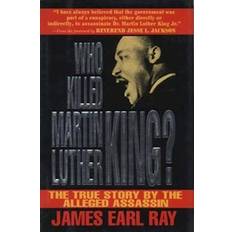 Who Killed Martin Luther King The True Story by the Alleged Assassin (Inbunden)