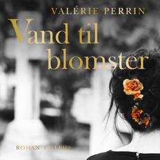 Vand til blomster Valérie Perrin (Ljudbok, MP3)