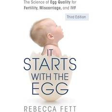 It Starts with the Egg: The Science of Egg Quality for Fertility, Miscarriage, and IVF Third Edition Pocketbok