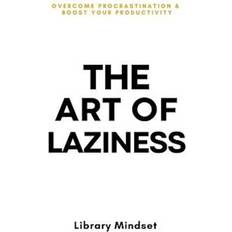 The art of laziness The Art of Laziness (Häftad, 2023)