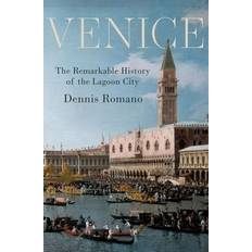 Venice: The Remarkable History of the Lago. Romano, Dennis Dr (Indbundet)