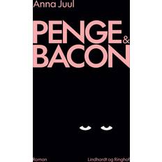 Penge & Bacon Anna Juul (E-bog)