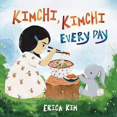 Kimchi, Kimchi Every Day-Erica Kim-Erica Kim