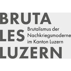 Brutales Luzern