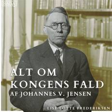 Del 1: Temaer, sprog og persongalleri Alt om Kongens Fald af Johannes V. Jensen