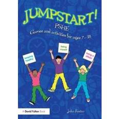 Jumpstart! PSHE: Games and activities for ages 7-13 Jumpstart (2015)