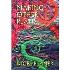 Making Other Plans by Nigel Planer