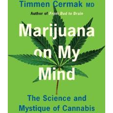 Bøker Marijuana on My Mind The Science and Mystique of Cannabis