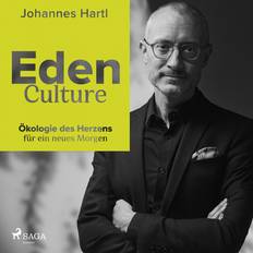 Kultur Lydbøger Eden Culture Ökologie des Herzens für ein neues Morgen (Lydbog, MP3)