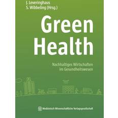 Green Health: Nachhaltiges Wirtschaften im Gesundheitswesen Pocketbok