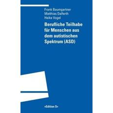 Bücher Berufliche Teilhabe für Menschen aus dem autistischen Spektrum ASD