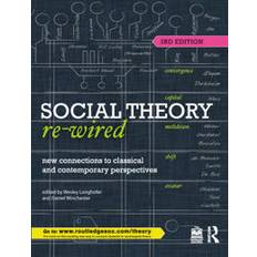 Social Theory Re-Wired: New Connections to Classical and Contemporary Perspectives Sociology Re-Wired (Geheftet)