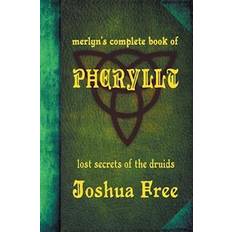 Merlyn's Complete Book of Pheryllt: The Lost Secrets of Druidic Tradition Deluxe Edition (Gebunden)