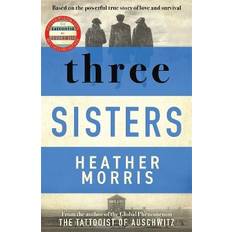 Three Sisters Heather Morris 9781838774592